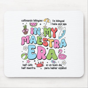 In My Maestra Era Spanish Bilingual Teacher Back T Mouse Pad