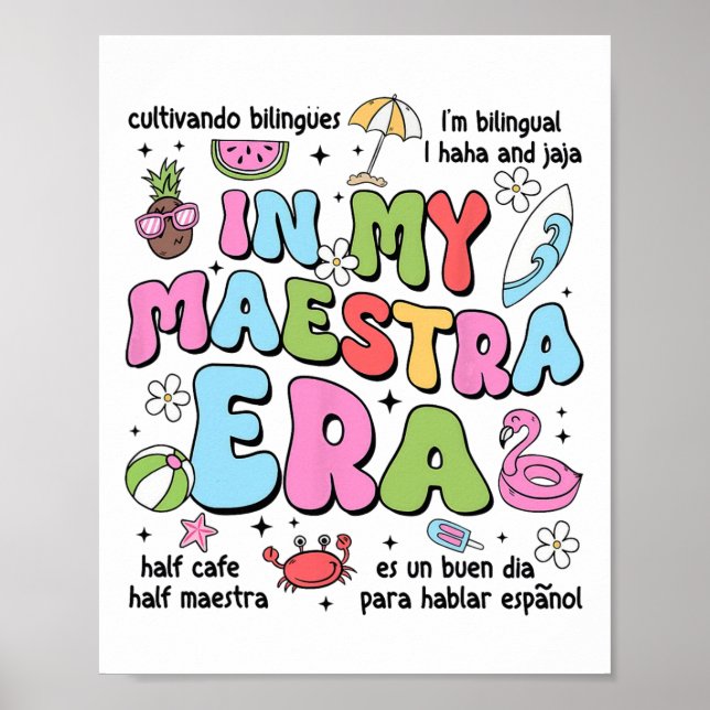 In My Maestra Era Spanish Bilingual Teacher Back T Poster (Front)