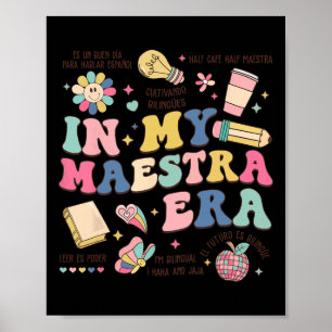 In My Maestra Era Spanish Bilingual Teacher First Poster