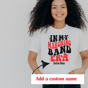 In My Marching Band Era Graham Colours Customisabl T-Shirt