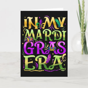 In My Mardi Gras Era Festival Carnival Holiday Fle Card