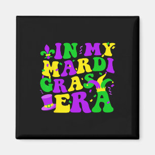 In My Mardi Gras Era Festival Retro Carnival Holid Magnet