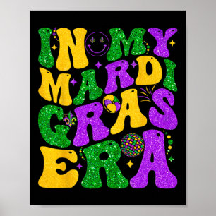 In My Mardi Gras Era Festival Retro Shirt Carnival Poster
