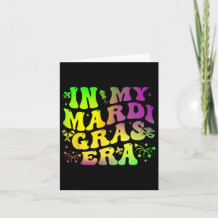 In My Mardi Gras Era Groovy Festival Carnival Para Card
