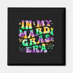 In My Mardi Gras Era Groovy Festival Carnival Para Magnet