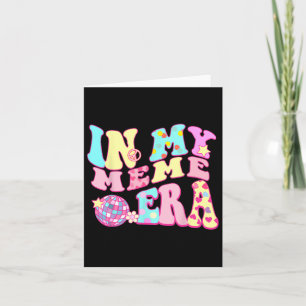 In My Meme Era Sarcastic Groovy Retro Disco Mother Card