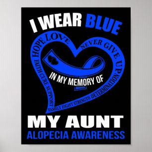 In my memory of my aunt ALOPECIA AWARENESS  Poster