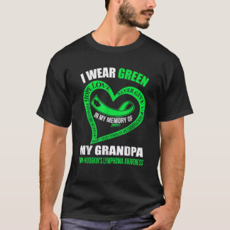 In my memory of my grandpa NON HODGKIN S LYMPHOMA T-Shirt