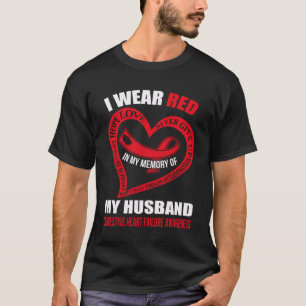 In my memory of my husband CONGESTIVE HEART FAILUR T-Shirt