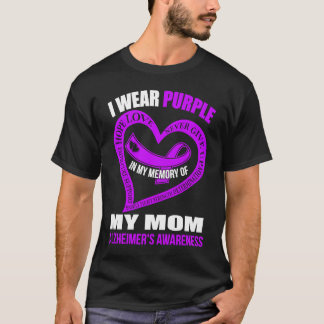 In my memory of my mum ALZHEIMER'S AWARENESS T-Shirt