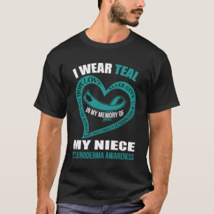 In my memory of my niece SCLERODERMA AWARENESS T-Shirt