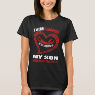 In my memory of my son AMYLOIDOSIS AWARENESS T-Shirt