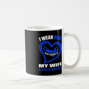 In my memory of my wife ALOPECIA AWARENESS Coffee Mug