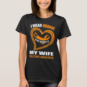 In my memory of my wife RSDCRPS AWARENESS  T-Shirt