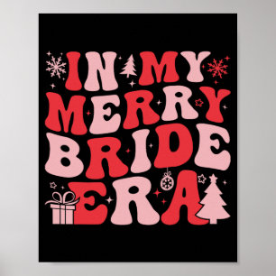 In My Merry Bride Era Groovy Christmas Wedding Bac Poster