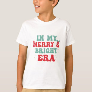 In My Merry Bright Era Funny Groovy Christmas Gift T-Shirt