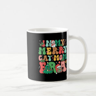 In My Merry Cat Mum Era Cute Cat Mum Cat Lovers Ch Coffee Mug