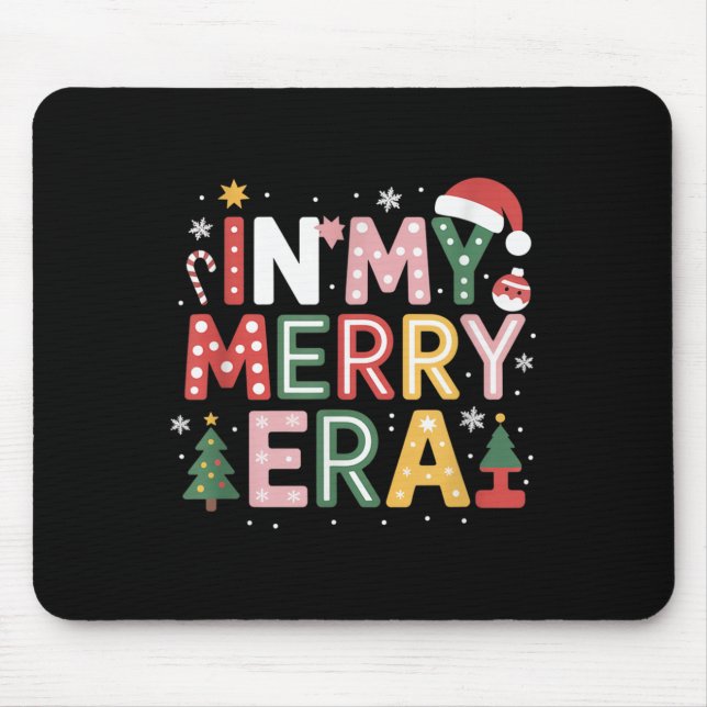 In My Merry Era Festive Christmas Season Joyful Ho Mouse Pad (Front)
