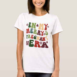 In My Merry & Pregnant Era T-Shirt