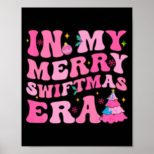In My Merry Swiftmas Era Christmas Tree Snowflake  Poster