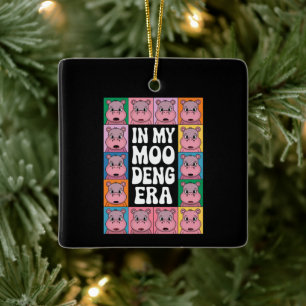 In My Moo Deng Era Moo Deng Hippo Lover Ceramic Ornament