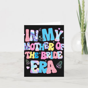 In My Mother Of The Bride Era Groovy Bachelorette  Card