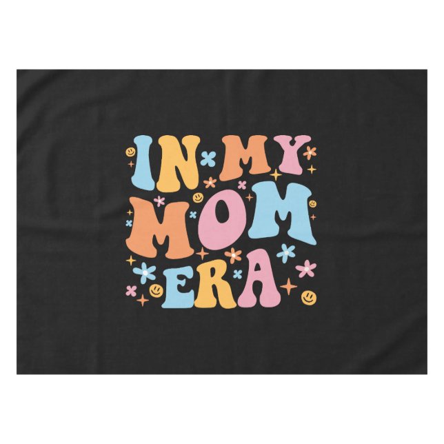 In My Mum Era I Tablecloth (Front (Horizontal))