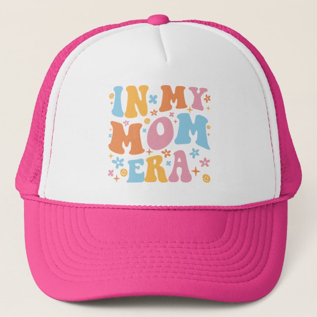 In My Mum Era I Trucker Hat (Front)
