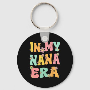 In My Nana Era Retro Groovy Nana Grandma Mothers D Key Ring