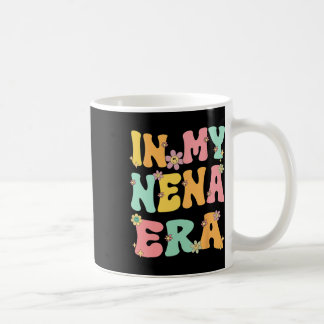 In My Nena Era Retro Groovy Nena Grandma Mothers D Coffee Mug