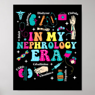 in My Nephrology Era Funny for Men Women Poster