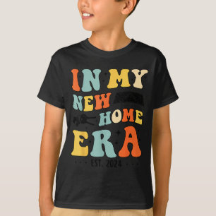 In My New Home Era, New Homeowners, Home Owner 202 T-Shirt