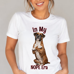 In My Nope Era Funny Boxer Dog Attitude T-Shirt