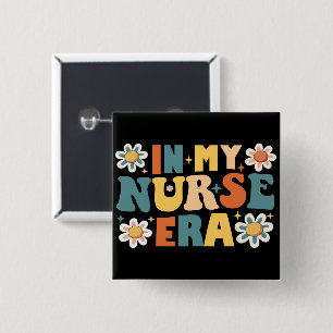 In My Nurse Era 15 Cm Square Badge