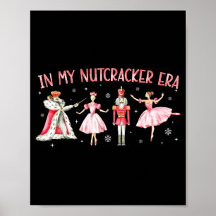 In My Nutcracker Era Christmas Xmas Holiday Pajama Poster