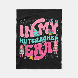 In My Nutcracker Era Nutcracker Squad Nk Christmas Fleece Blanket