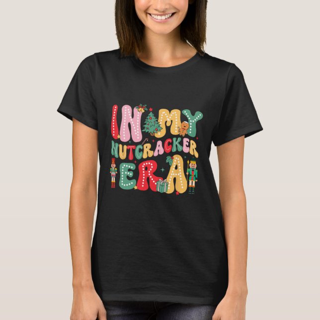 In My Nutcracker Era Pink Nutcracker Squad Christm T-Shirt (Front)