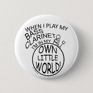 In My Own Little World Bass Clarinet 6 Cm Round Badge