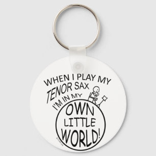 In My Own Little World Tenor Sax Key Ring