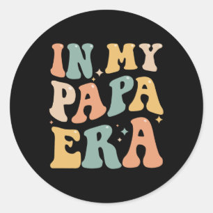 In My Papa Era Lover Groovy Retro Daddy Funny Fath Classic Round Sticker