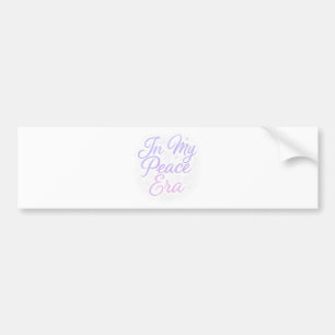 In My Peace Era – Aesthetic Motivational Quote Bumper Sticker