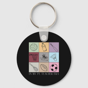 In My Physical Education Teacher Era Pe Teacher Wo Key Ring