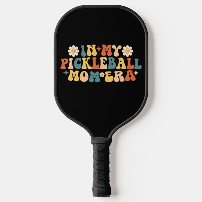 In My Pickleball Mum Era Paddle (Front)