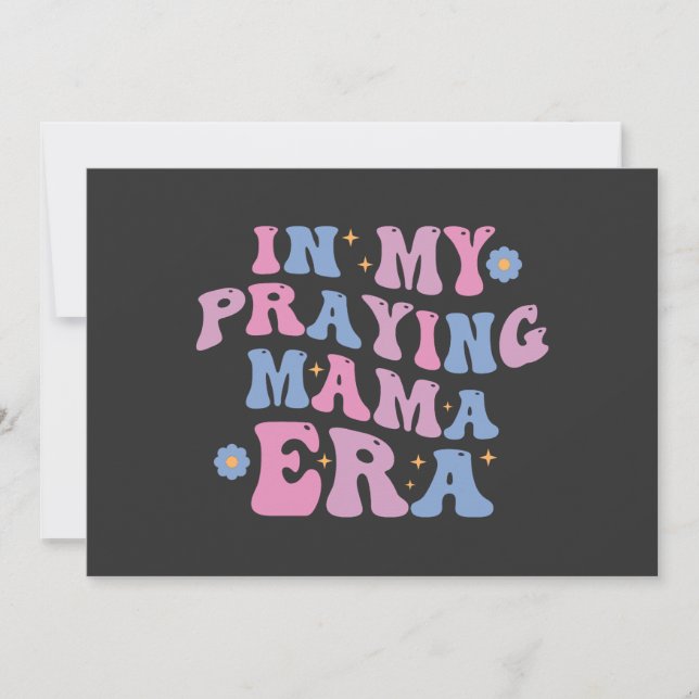 In My Praying Mama Era Invitation (Front)