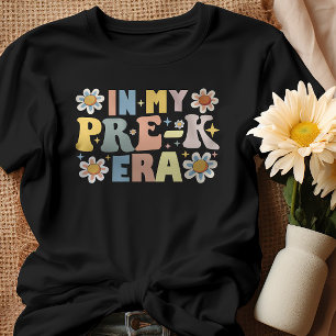 In My Pre-K Era Back To School Teacher Student T-Shirt