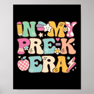 In My Pre-k Era Girl Ck To School Cute Preschool T Poster