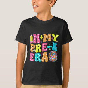 In My Pre-k Era Shirt Teacher Girls First Day Of P