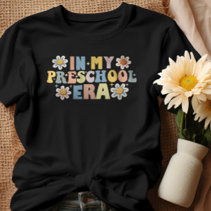 In My Preschool Era T-Shirt