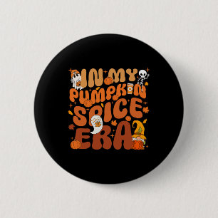 In My Pumpkin Spice Era Funny Retro Fall Vibes Tha 6 Cm Round Badge