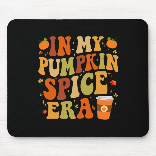 In My Pumpkin Spice Era Funny Retro Fall Vibes Tha Mouse Pad (Front)